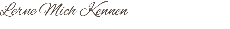 Lerne Mich Kennen